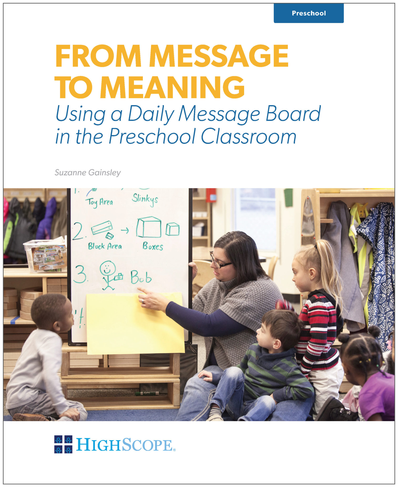 From Message To Meaning Using A Daily Message Board In The Preschool 